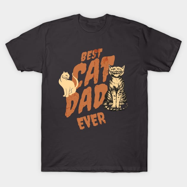 BEST CAT DAD EVER T-Shirt by DAZu